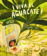Cover-Bild zum Titel '¡Viva El Aguacate!' von 'Taltal Levi'