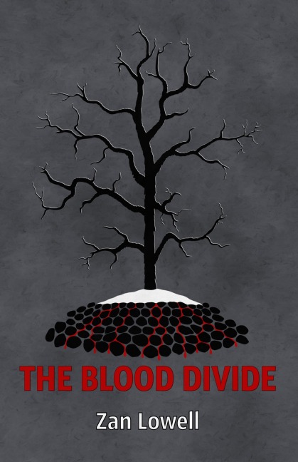 The Blood Divide (The Last Hunter, #1) - Zan Lowell