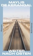 Cover-Bild zum Titel 'Weiter nach Osten' von 'Maylis De Kerangal'