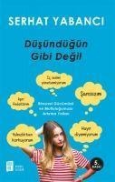 Düsündügün Gibi Degil - Serhat Yabanci