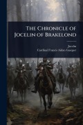 Cover-Bild zum Titel 'The Chronicle of Jocelin of Brakelond' von 'Jocelin, Cardinal Francis Aidan Gasquet'