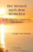Cover-Bild zum Titel 'Der Mensch nach dem Menschen' von 'Georges Van Vrekhem'