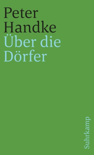 Über die Dörfer - Peter Handke