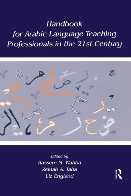 Handbook for Arabic Language Teaching Professionals in the 21st Century - 
