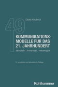 Cover-Bild zum Titel '49 Kommunikationsmodelle für das 21. Jahrhundert' von 'Olexiy Khabyuk'
