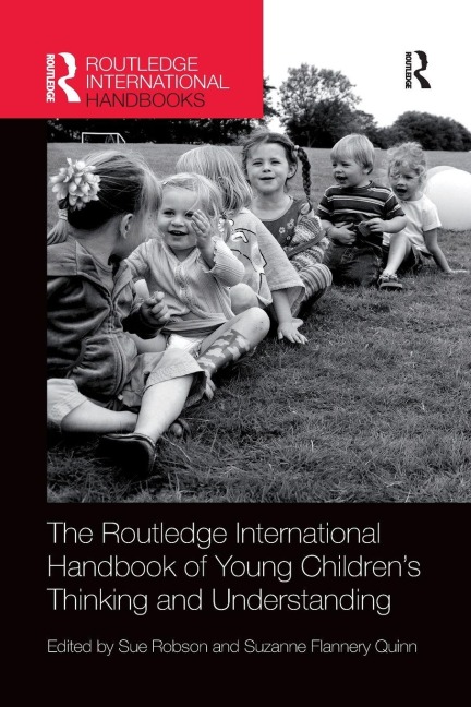 The Routledge International Handbook of Young Children's Thinking and Understanding - 