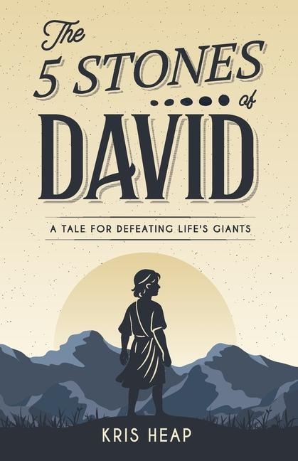 The 5 Stones of David - Kris Heap