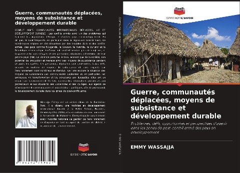 Guerre, communautés déplacées, moyens de subsistance et développement durable - Emmy Wassajja