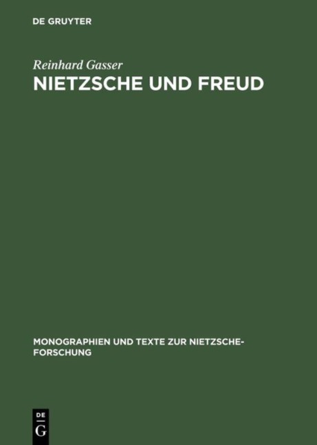 Nietzsche und Freud - Reinhard Gasser