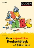 Cover-Bild zum Titel 'Mein superdicker Deutschblock mit Rabe Linus' von 'Dorothee Raab'