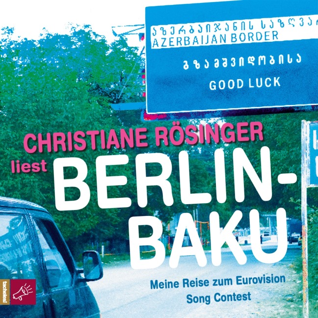 Berlin - Baku - Christiane Rösinger