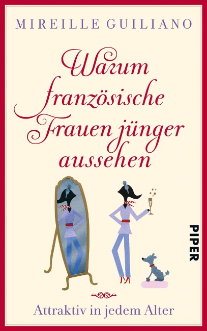 Warum französische Frauen jünger aussehen - Mireille Guiliano