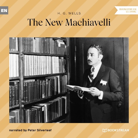 The New Machiavelli - H. G. Wells