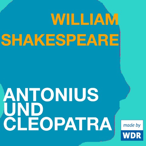 Antonius und Cleopatra - William Shakespeare
