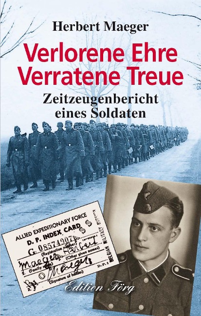 Verlorene Ehre Verratene Treue - Herbert Maeger