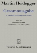 Cover-Bild zum Titel 'Hölderlins Hymnen "Germanien" und "Der Rhein" (Wintersemester 1934/35)' von 'Martin Heidegger'
