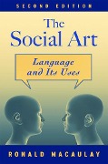 The Social Art - Ronald K S Macaulay