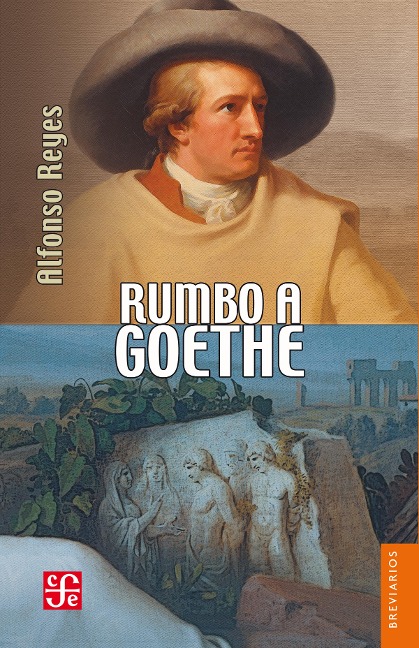 Rumbo a Goethe - Alfonso Reyes