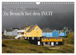 Cover-Bild zum Titel 'Zu Besuch bei den Inuit (Wandkalender 2026 DIN A4 quer), CALVENDO Monatskalender' von 'Klaus Eppele'