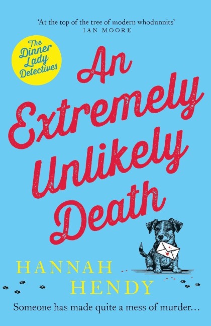 An Extremely Unlikely Death - Hannah Hendy