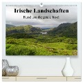 Irische Landschaften - Rund um die grüne Insel (hochwertiger Premium Wandkalender 2025 DIN A2 quer), Kunstdruck in Hochglanz - Babett Paul - Babett's Bildergalerie