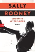 Gespräche mit Freunden - Sally Rooney Gespräche mit Freunden - Sally Rooney