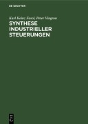 Cover-Bild zum Titel 'Synthese industrieller Steuerungen' von 'Karl Heinz Fasol, Peter Vingron'