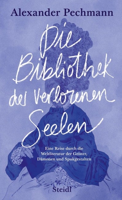 Die Bibliothek der verlorenen Seelen - Alexander Pechmann