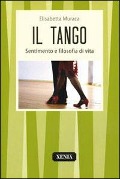 Cover-Bild zum Titel 'Il tango. Sentimento e filosofia di vita' von 'Elisabetta Muraca'