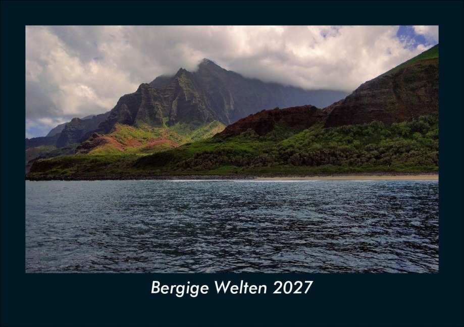 Bergige Welten 2027 Fotokalender DIN A5 - Tobias Schmitt, Kevin Heber