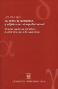 Cover-Bild zum Titel 'En torno al sustantivo y adjetivo en el español actual : aspectos cognitivos, semánticos y (morfo) sintácticos y lexicogenéticos' von ''