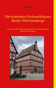 Cover-Bild zum Titel 'Die schönsten Fachwerkhäuser Baden-Württembergs' von 'Richard Deiss'