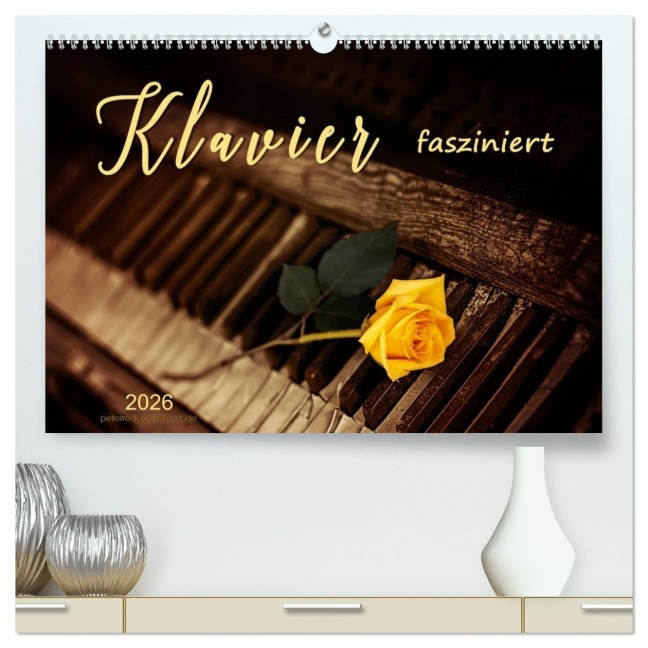 Klavier fasziniert (hochwertiger Premium Wandkalender 2026 DIN A2 quer), Kunstdruck in Hochglanz - Peter Roder