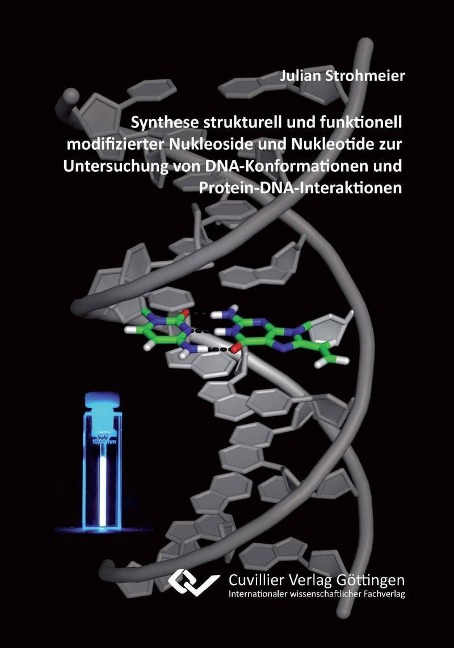 Synthese strukturell und funktionell modifizierter Nukleoside und Nukleotide zur Untersuchung von DNA-Konformationen und Protein-DNA-Interaktionen - 