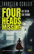 Cover-Bild zum Titel 'Four Heads Missing' von 'Thorsten Schleif'