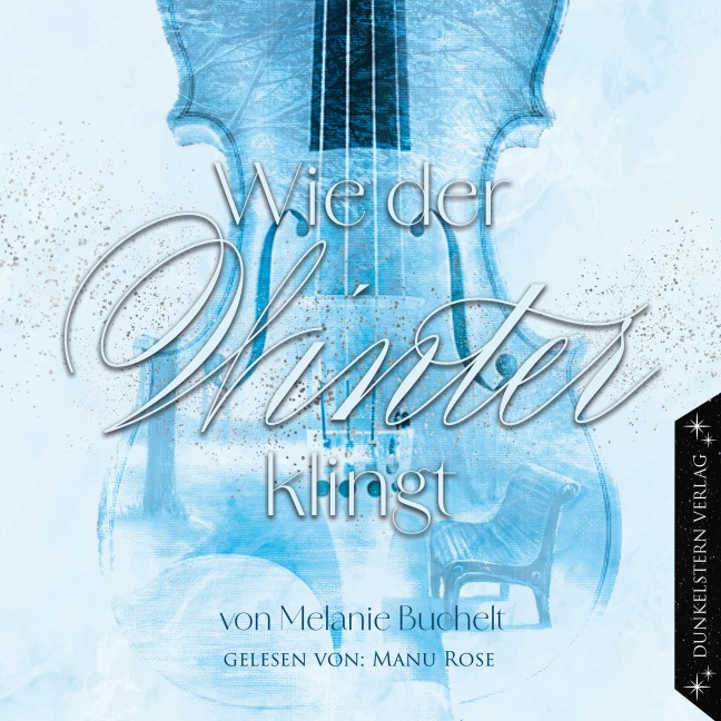 Wie der Winter klingt - Melanie Buchelt