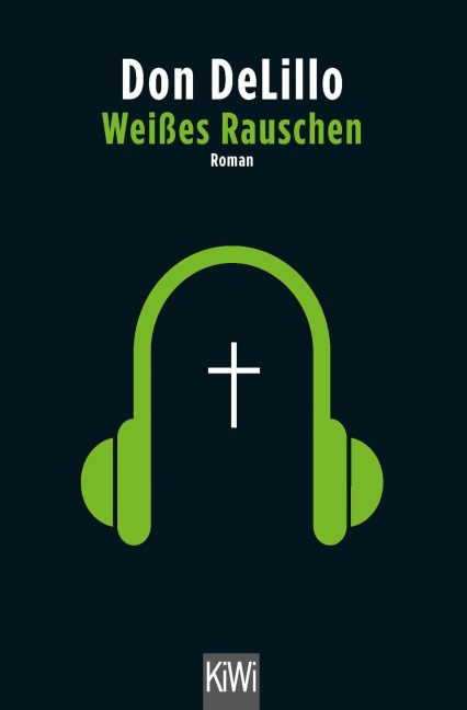 Weißes Rauschen - Don DeLillo