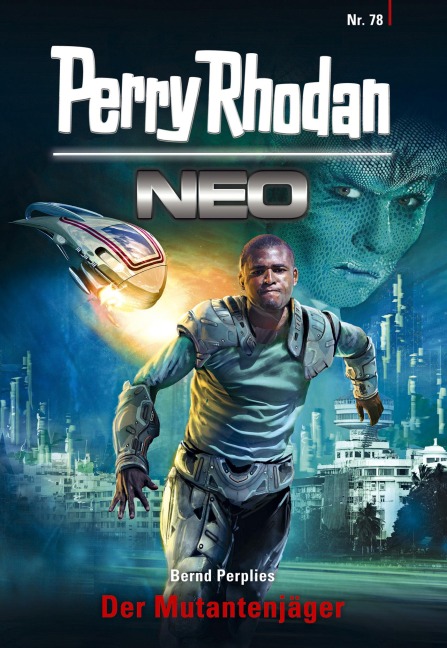 Perry Rhodan Neo 78: Der Mutantenjäger - Bernd Perplies