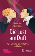 Cover-Bild zum Titel 'Die Lust am Duft' von 'Hanns Hatt, Regine Dee'