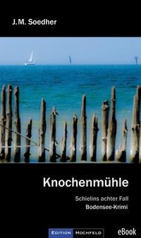 Knochenmühle - Jakob Maria Soedher