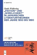 Cover-Bild zum Titel ''Fiktion' und 'Wirklichkeit' in japanischen Literaturtheorien der Jahre 1850 bis 1890' von 'Guido Woldering'
