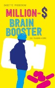 Cover-Bild zum Titel 'Million-$ Brain Booster' von 'Babette Pribbenow'