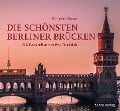 Cover-Bild zum Titel 'Die schönsten Berliner Brücken' von 'Christian Simon'