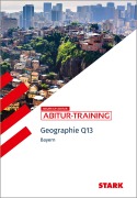 Cover-Bild zum Titel 'STARK Geographie Q13 - Abitur-Training Bayern' von 'Wilfried Büttner, Bernd Raczkowsky, Werner Eckert, Thomas Stigler'