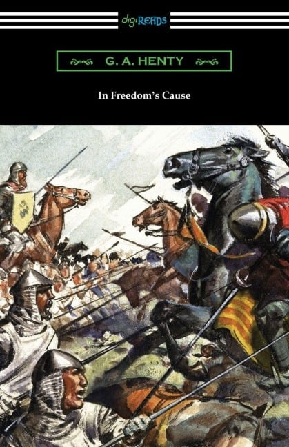 In Freedom's Cause - G. A. Henty