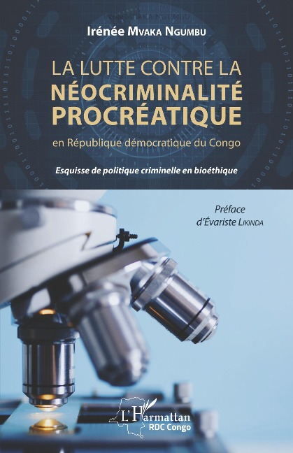 La lutte contre la néocriminalité procréatique en république démocratique du Congo - Mvaka Ngumbu