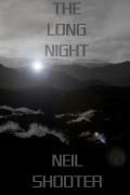 Cover-Bild zum Titel 'The Long Night' von 'Neil Shooter'
