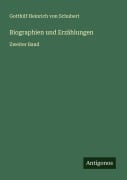 Cover-Bild zum Titel 'Biographien und Erzählungen' von 'Gotthilf Heinrich Von Schubert'