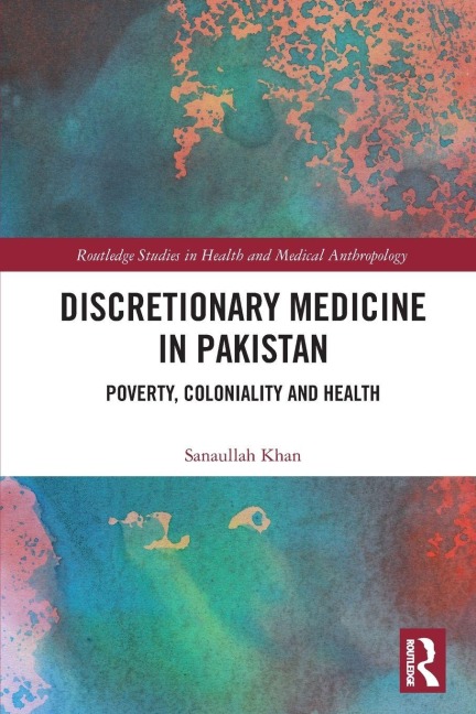 Discretionary Medicine in Pakistan - Sanaullah Khan