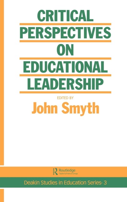 Critical Perspectives On Educational Leadership - 